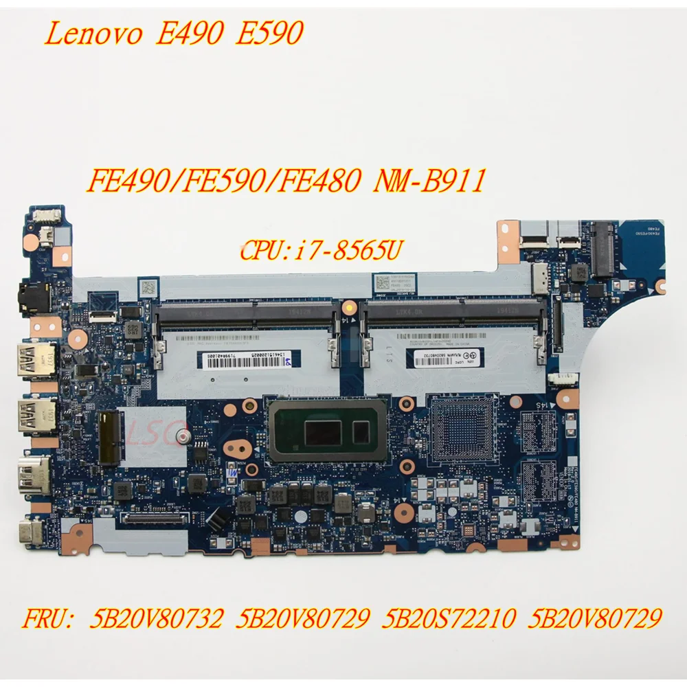 For Lenovo Thinkpad E490 E590 Notebook Independent Graphics Motherboard NM-B911 i7-8565U 5B20V80732 5B20V80729 5B20S72210