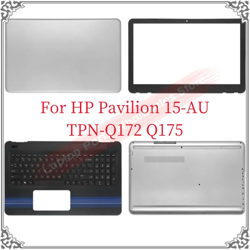 New For HP Pavilion 15-AU TPN-Q172 Q175 Laptop Palmrest Upper Top Case/Bottom Base Cover Keyboard Back Cover Front Bezel