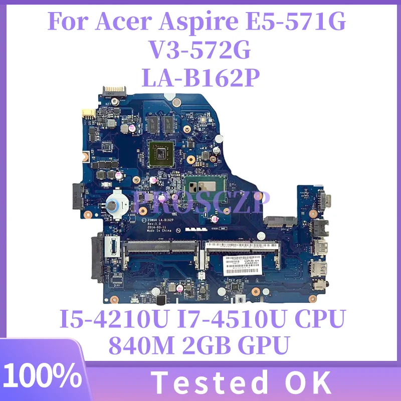 Placa-Mãe para Laptop Acer Aspire E5-571 E5-531 E5-571G V3-572G 5WAH LA-B162P DDR3L com CPU I5 I7 de 4ª Geração e GPU 820M/840M de 2GB 100% Testada