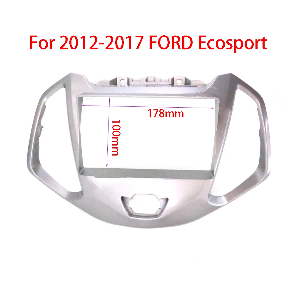 2 Din Car Stereo Radio Panel Dash Frame Fascia For FORD Ecosport 2012-2017 CD/DVD Face Plate Install Trim Kit