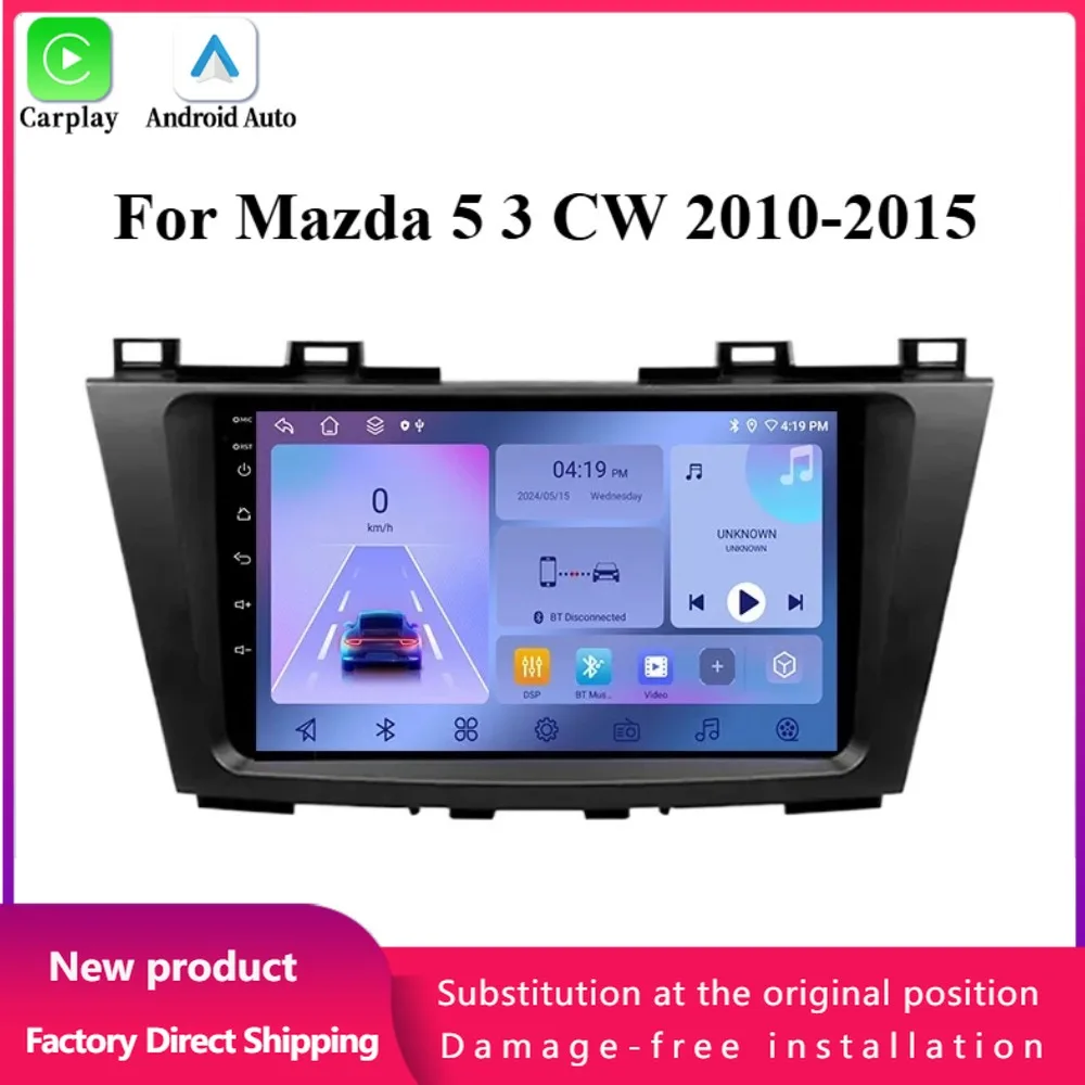 For Mazda 5 3 CW 2010-2015 Navigation Central Multimedia GPS Wireless Android 14 Apple BT Carplay Car Radio Touch Screen Stereo