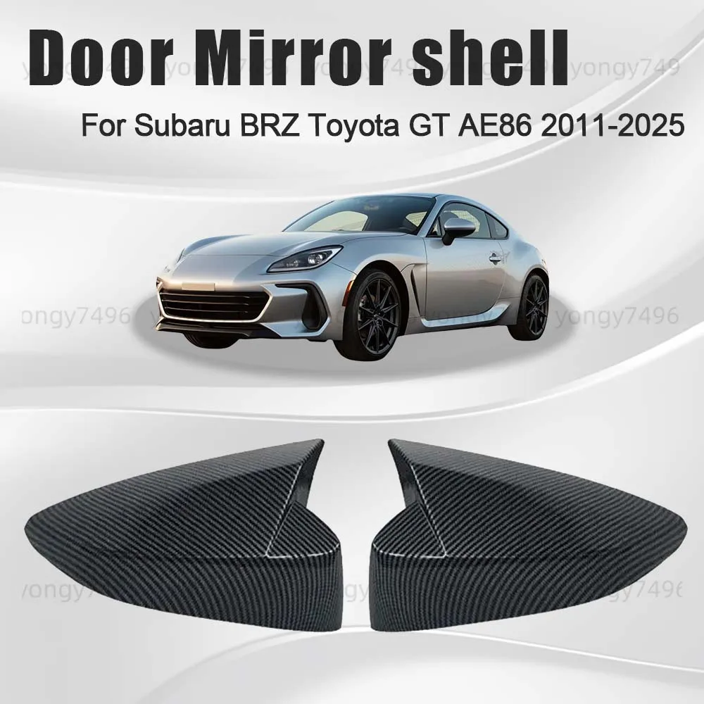 

Car Upgrade Carbon Fiber Glossy Black Door Mirror Shell For Subaru BRZ Toyota GT AE86 2011-2025 Car Rearview Accessories