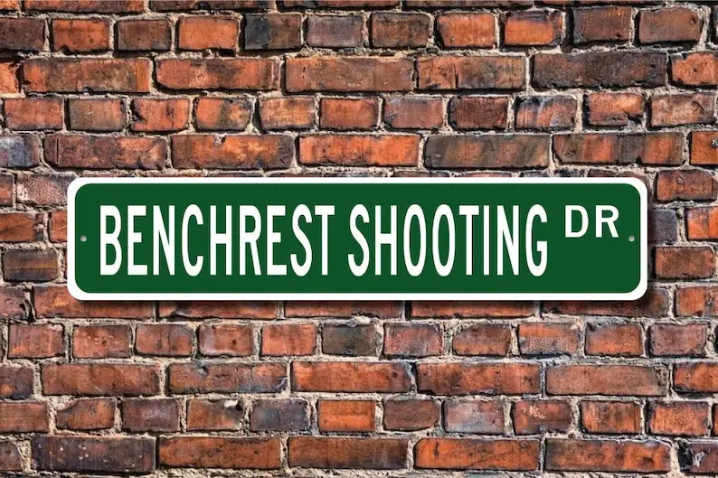 Benchrest Shooting, Benchrest Shooting Gift, Benchrest Shooting Sign, shooting with rifle on bench, Custom Street Sign, Quality