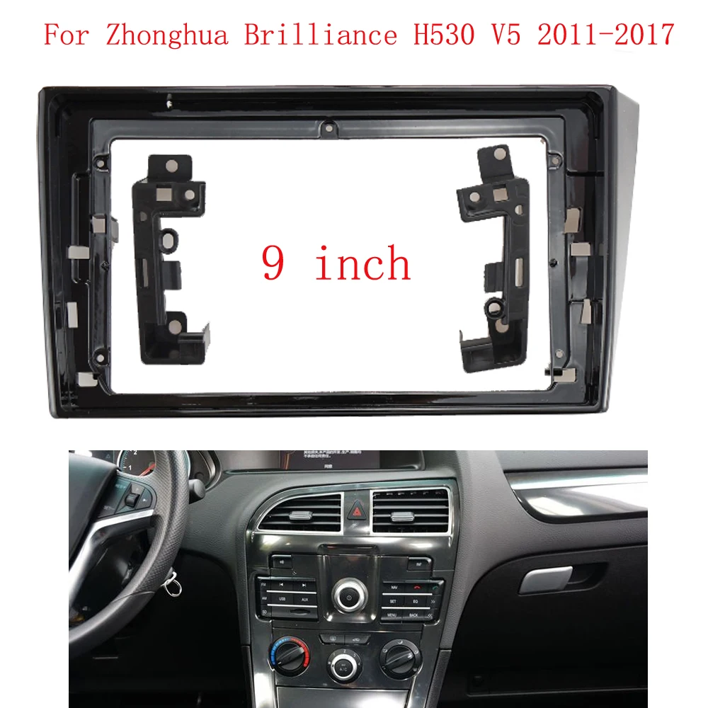 9 inch 2 Din Car Radio Fascia Frame For Zhonghua Brilliance H530 V5 2011-2017 big screen 2 Din android Car Radio Fascia frame