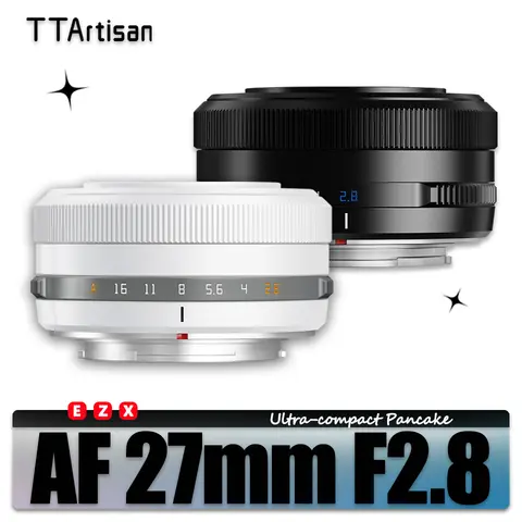 TTArtisan AF 27mm F2.8 APS-C 미러리스 카메라 렌즈 Sony A5000 A7RIII ZVE10 Fuji XA7 XT30 XT100 XE4 Nikon Z50 Z5 ZFC