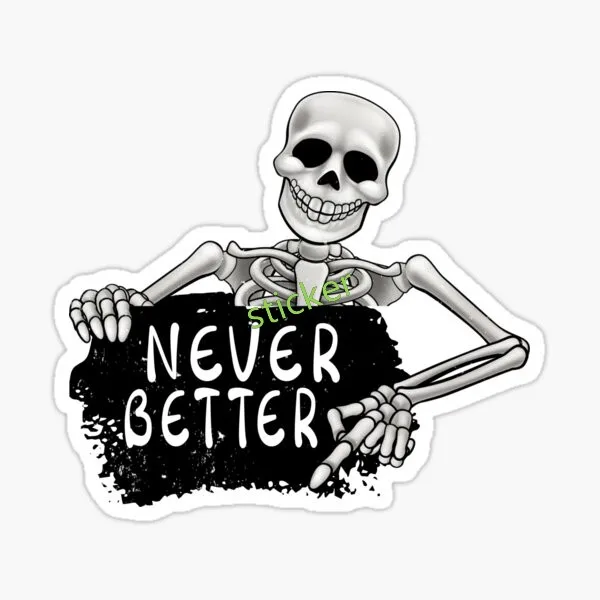 

Never Better Car Stickers funny Bumper Camper Yacht Voiture Course Occlusion Scratch Exterior Decor