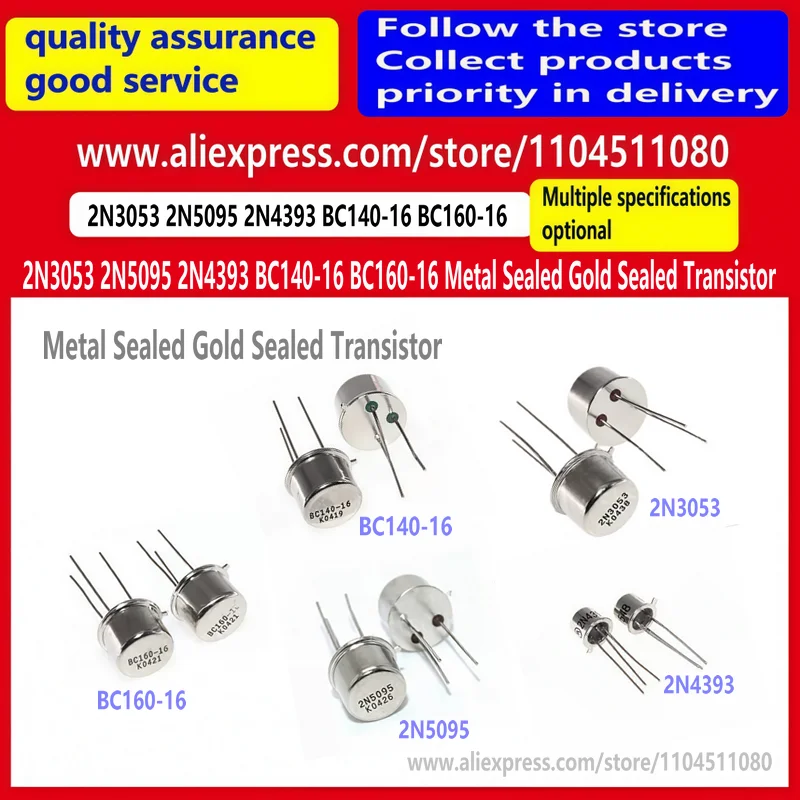 2PCS/ 2N3053 2N5095 2N4393 BC140-16 BC160-16 Metal Sealed Gold Sealed Transistor