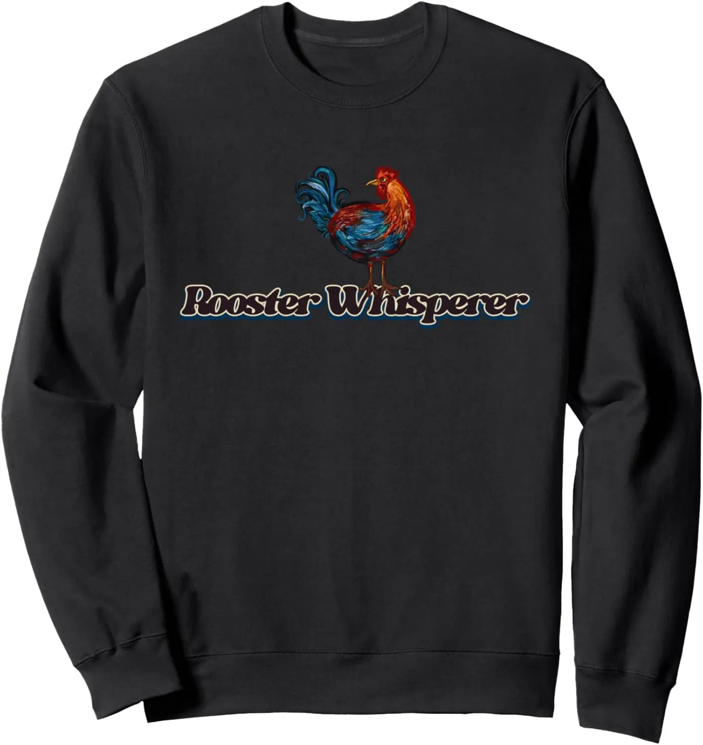 I Love Roosters Chicken Coop Keeper art Sweatshirt