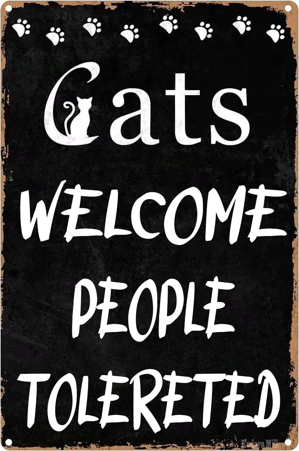 Cats Welcome People Tolerated Cat Signs for Home Decor, Cat Lover Decor Cats Welcome Sign Cat Lover Gifts, Funny Retro Vintage M