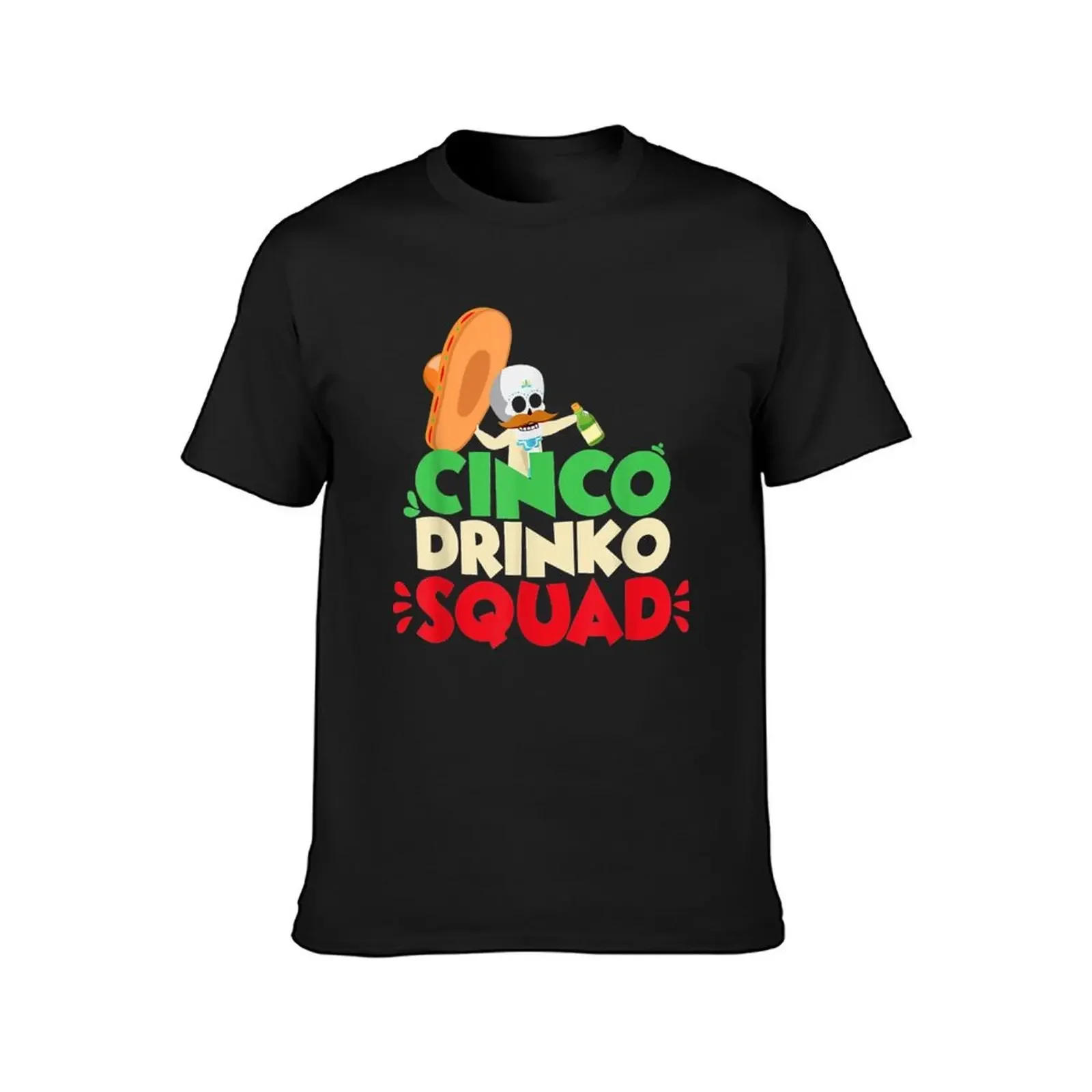 Cinco Drinko Squad Drinking Cinco De Mayo Party T-Shirt plus size tops street wear blanks black t-shirts for men