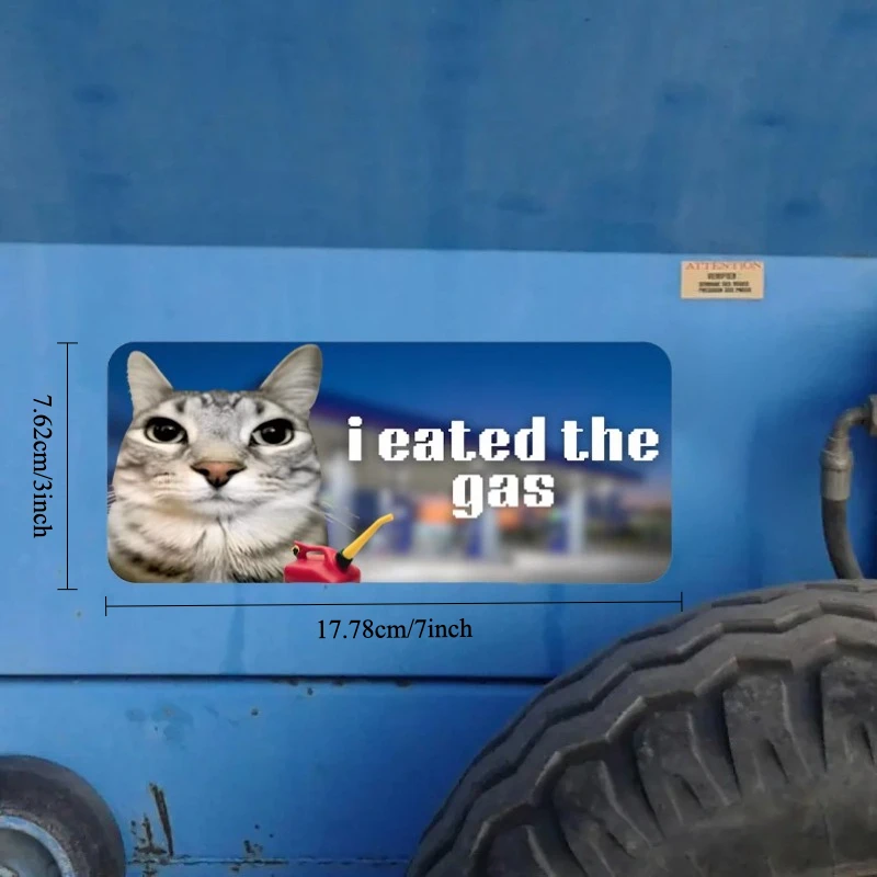 I Eated The Gas Tabby Cat Meme Waterproof Bumper Sticker Funny Gen Z Car Decal Driving Gift