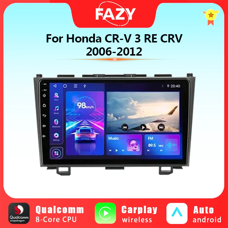 

FAZY Android Auto Carplay For Honda CR-V 3 RE CRV 2006-2012 Car Stereo Radio GPS Navigation Multimedia Player DSP 4G Head Unit
