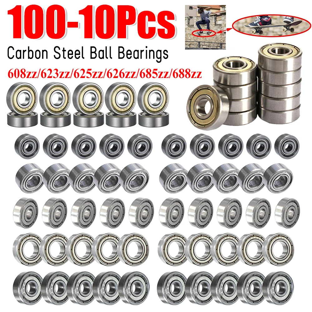 100-10PCS Ball Bearings 608zz 623zz 625zz 626zz 688zz 685zz Deep Groove Carbon Steel for Skateboard Roller Skate Bearings