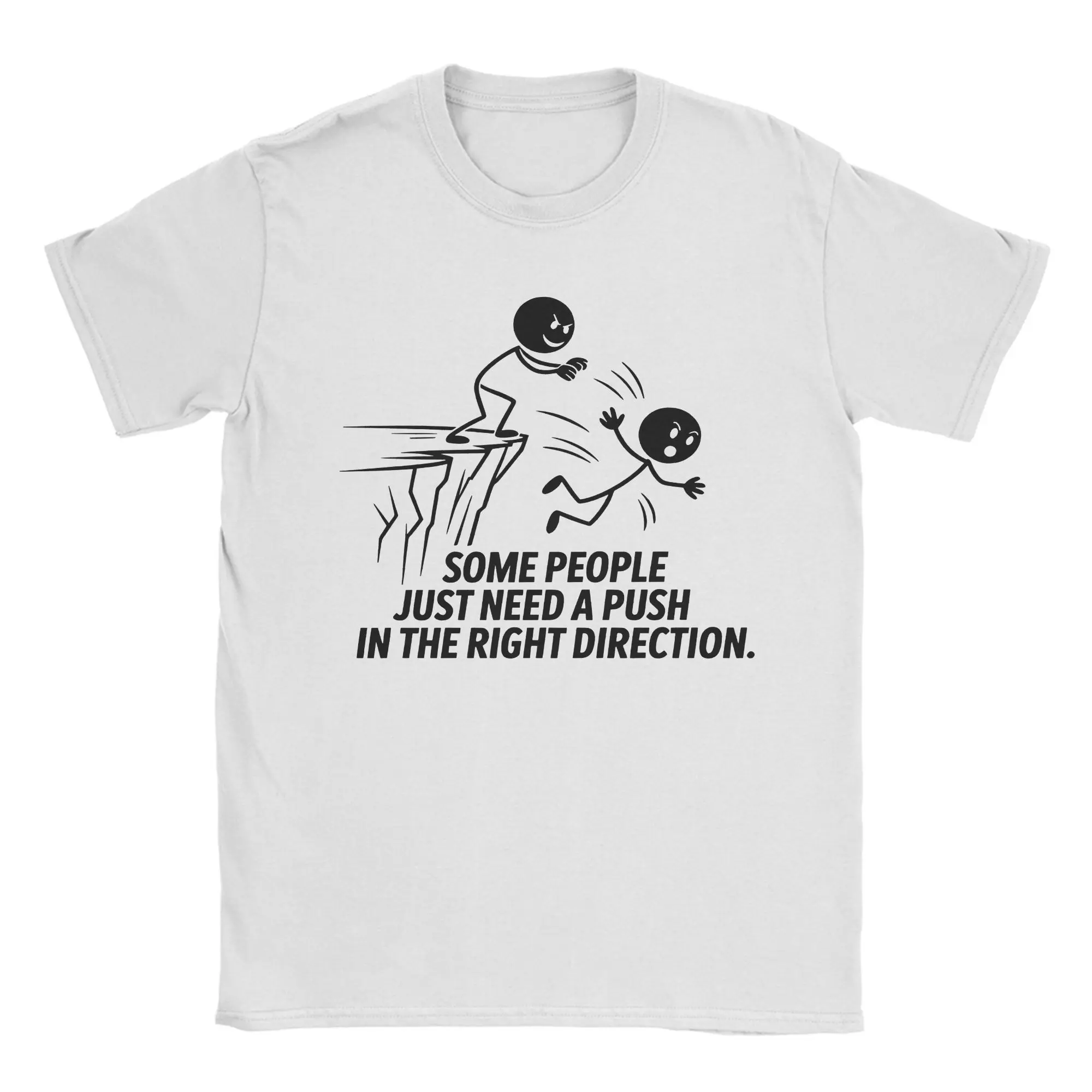 Some Individuals Simply Require a Bit of Encouragement Men T Shirts  Tees Short Sleeve Round Collar T-Shirts Cotton Clothes