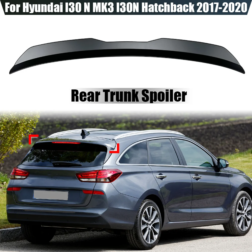 Car Rear Roof Trunk Spoiler Wing Body Kits Tuning For Hyundai I30 N MK3 I30N Hatchback 2017 2018 2019 2020 Car Styling