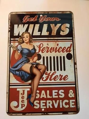 Get Your Willys Serviced Here  Metal Wall Sign
