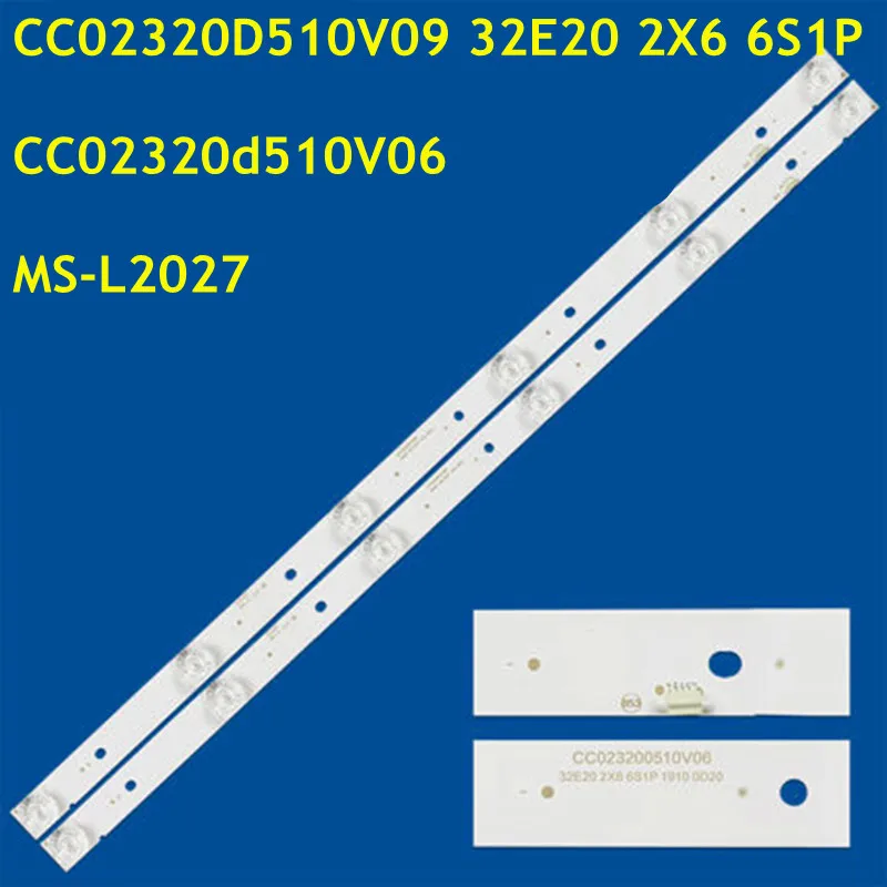 10PCS LED Strip for SH-32A/3287 MS-L2027 V1  CC02320d510V06 CC02320D510V09 32E20 2X6 6S1P 32DH58 32DH68 HD-32R900 LSF320HN0