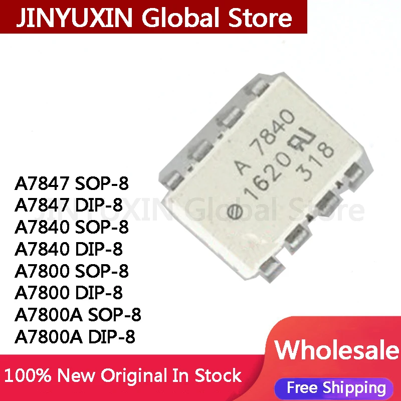 5Pcs A7847 A7840 A7800 A7800A HCPL-A7840 SOP-8 DIP-8 IC Chip In Stock