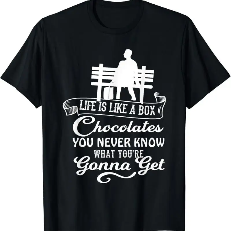 Funny Chocolate Day T Shirt Life Is Like A Box Of Chocolates