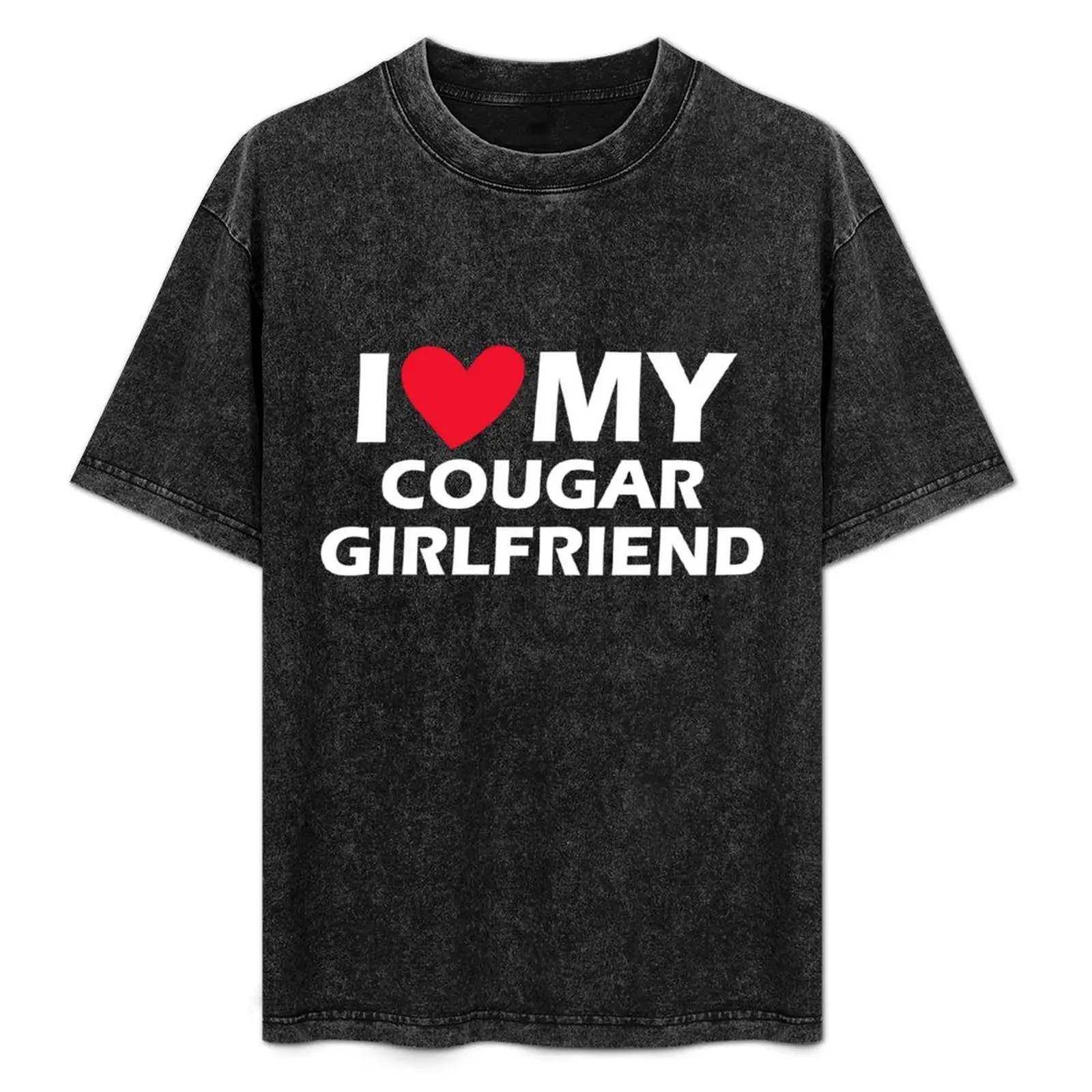 

I Love My Cougar Girlfriend I Heart My Cougar Girlfriend T-Shirt Comfortable Basic Crew Neck Tee