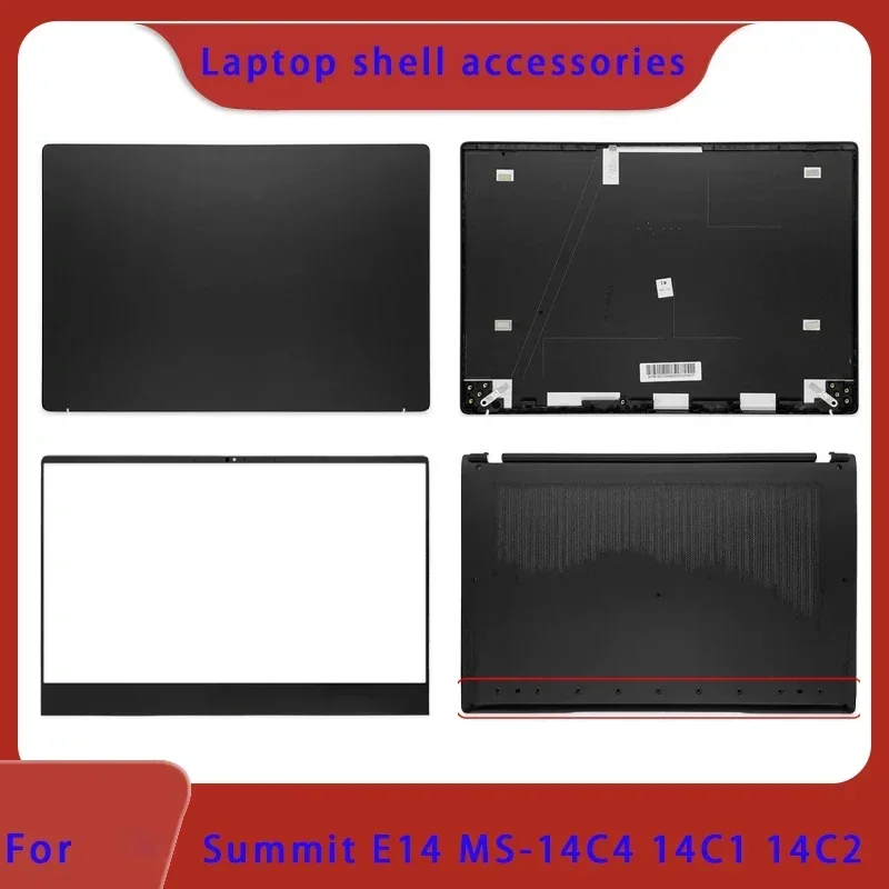 Original suitable for Summit E14 MS-14C4 14C1 14C2 laptop LCD back cover, bottom shell, back cover, top cover, front panel Hinge