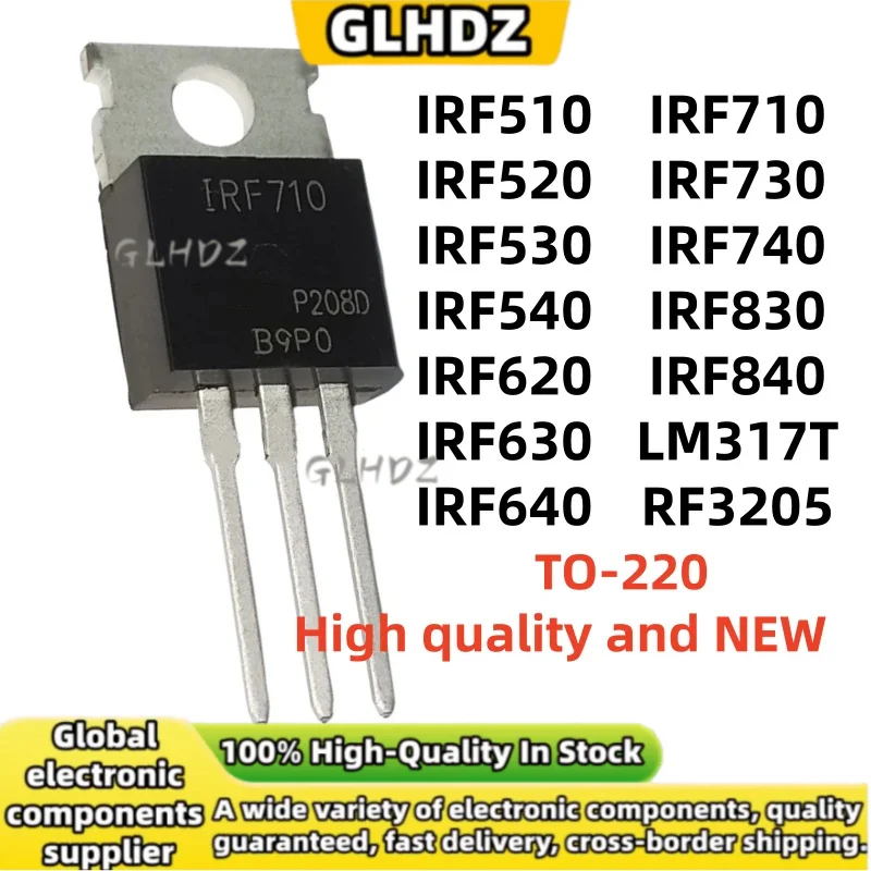 10Pcs IRF510 IRF520 IRF530 IRF540 IRF620 IRF630 IRF640 IRF710 IRF730 IRF740 IRF830 IRF840 LM317T RF3205 new TO-220 in stock