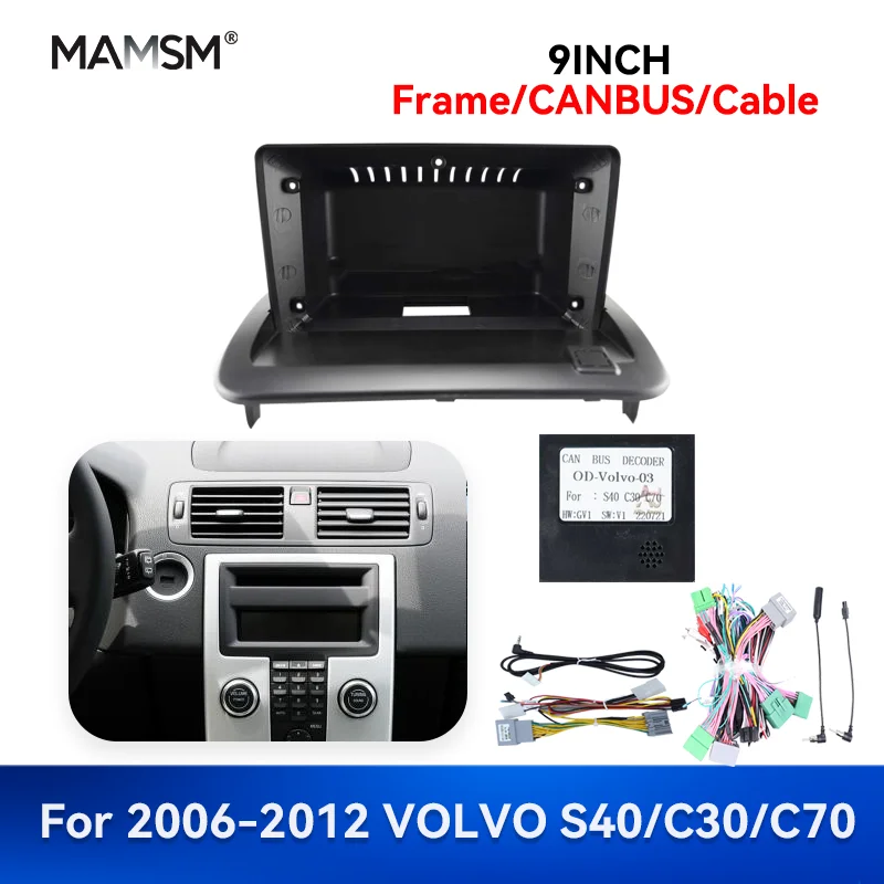 

MAMSM 9'' 2006-2012 For VOLVO S40/C30/C70 Car Radio Player Frame Plug Audio Fitting Adaptor Dashboard Canbus Power Cable Coneter