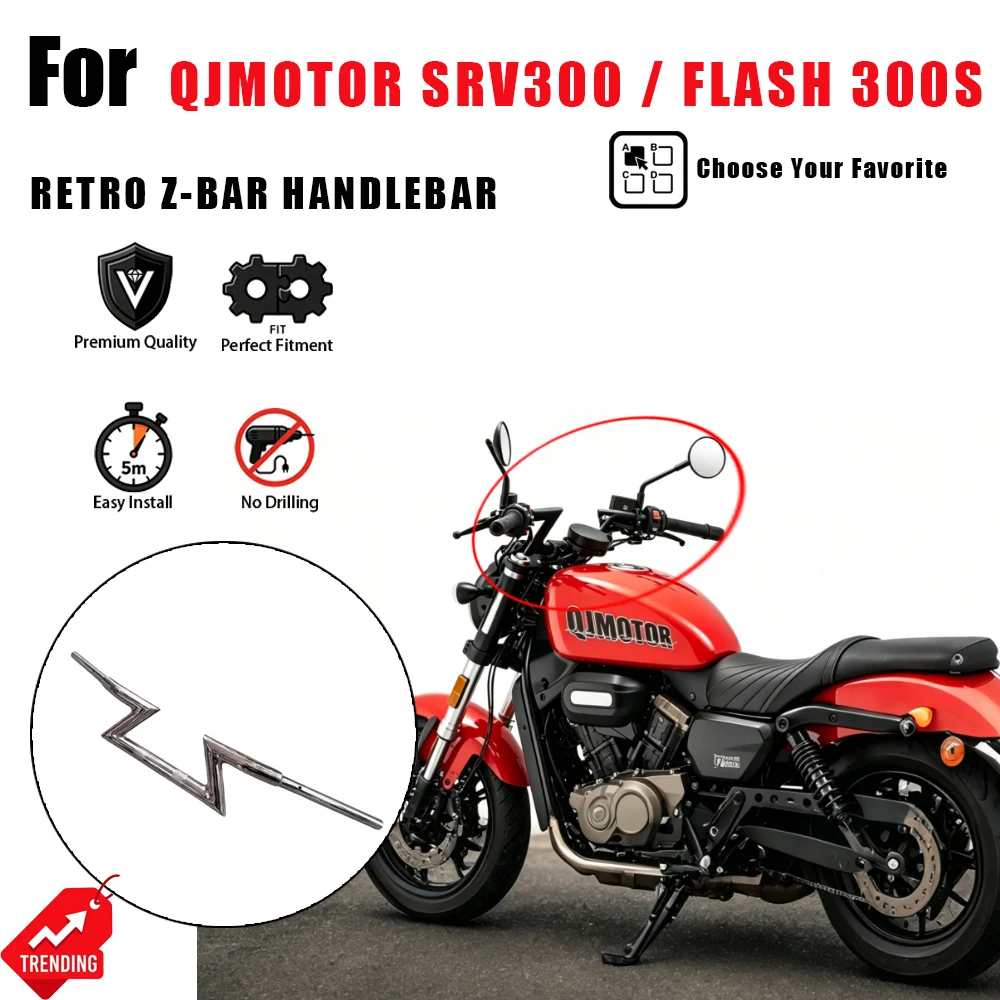 

For QJMOTOR SRV300 SRV 300 Flash 300S Motorcycle Z-Bar Handlebar Lightning Retro Handle Bars Automatic Accesorios Manillar Moto