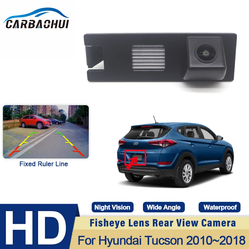 

Rear View Camera For Hyundai Tucson 2010 2011 2012 2013 2014 2015 2016 2017 2018 CCD Full HD Night Vision Car Reverse Camera