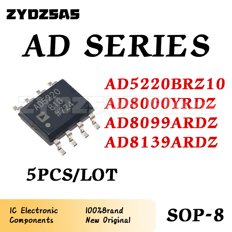 5PCS/LOT 100% new AD5220BRZ10 AD8000YRDZ AD8099ARDZ AD8139ARDZ AD5220 AD8000 AD8099 AD8139 AD IC Chip SOP-8