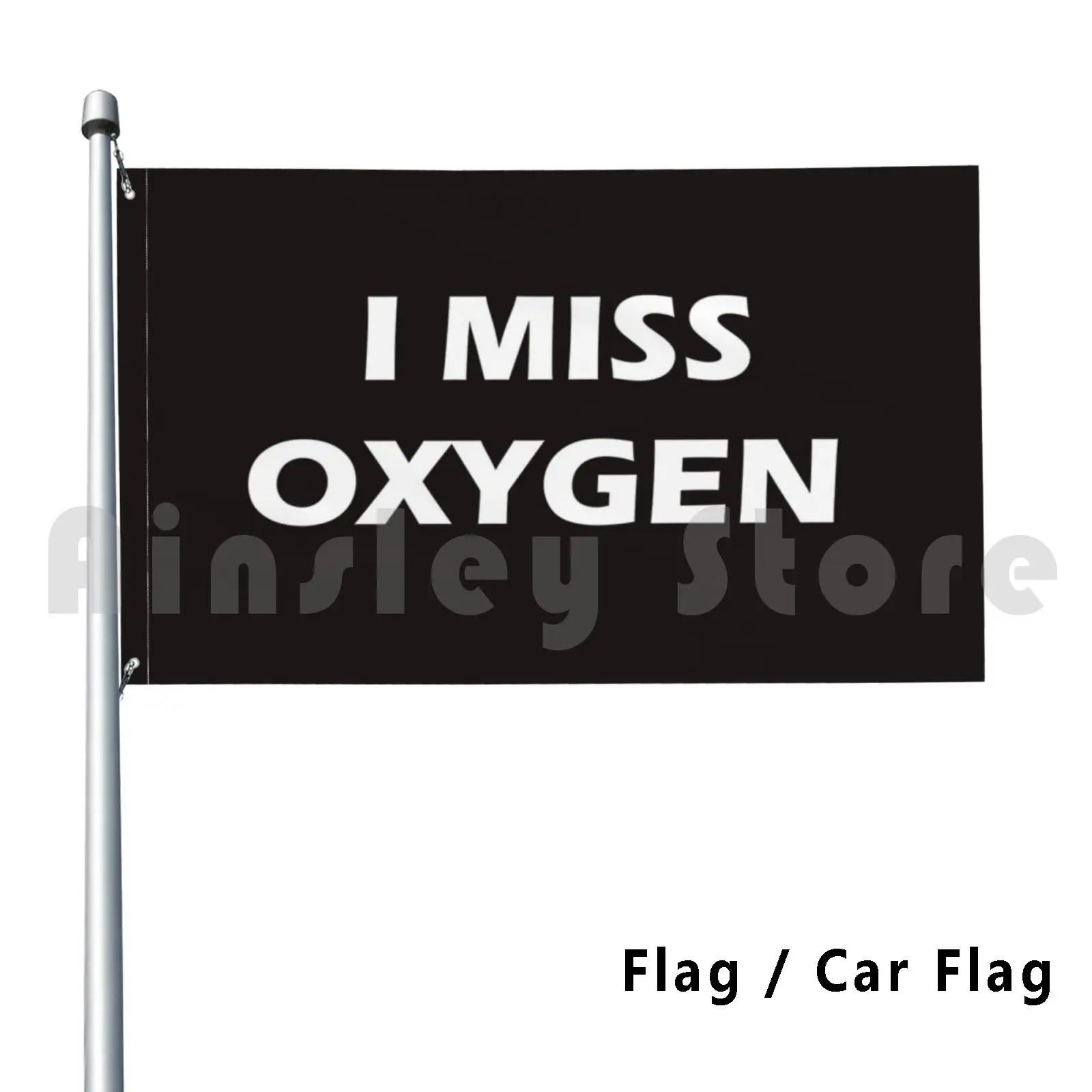 Flag Car Flag I Miss Oxygen 1359 I Miss Oxygen I Miss