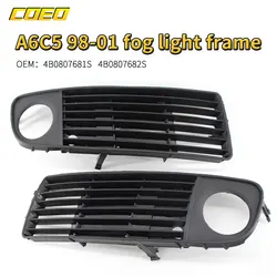 High Grade Accessories For Audi A6C5 1998-2001 2 Pcs Front Fog Light Cover Grill Spare Parts Anti-scratch 4B0807681S 4B0807682S