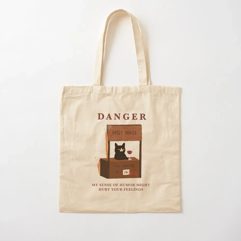 

DANGER: My Sense Of Humor Might Hurt Your Feelings Tote Bag Shopper handbag shoping bag sac pour femme Tote Bag