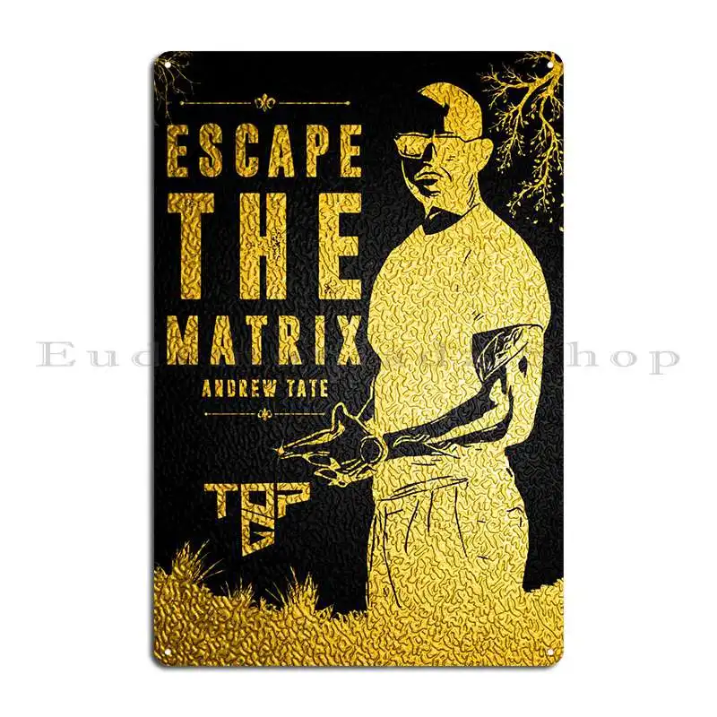 Andrew Tate Motivation Metal Signs Pub Designer Rusty Home Sign Tin Sign Poster