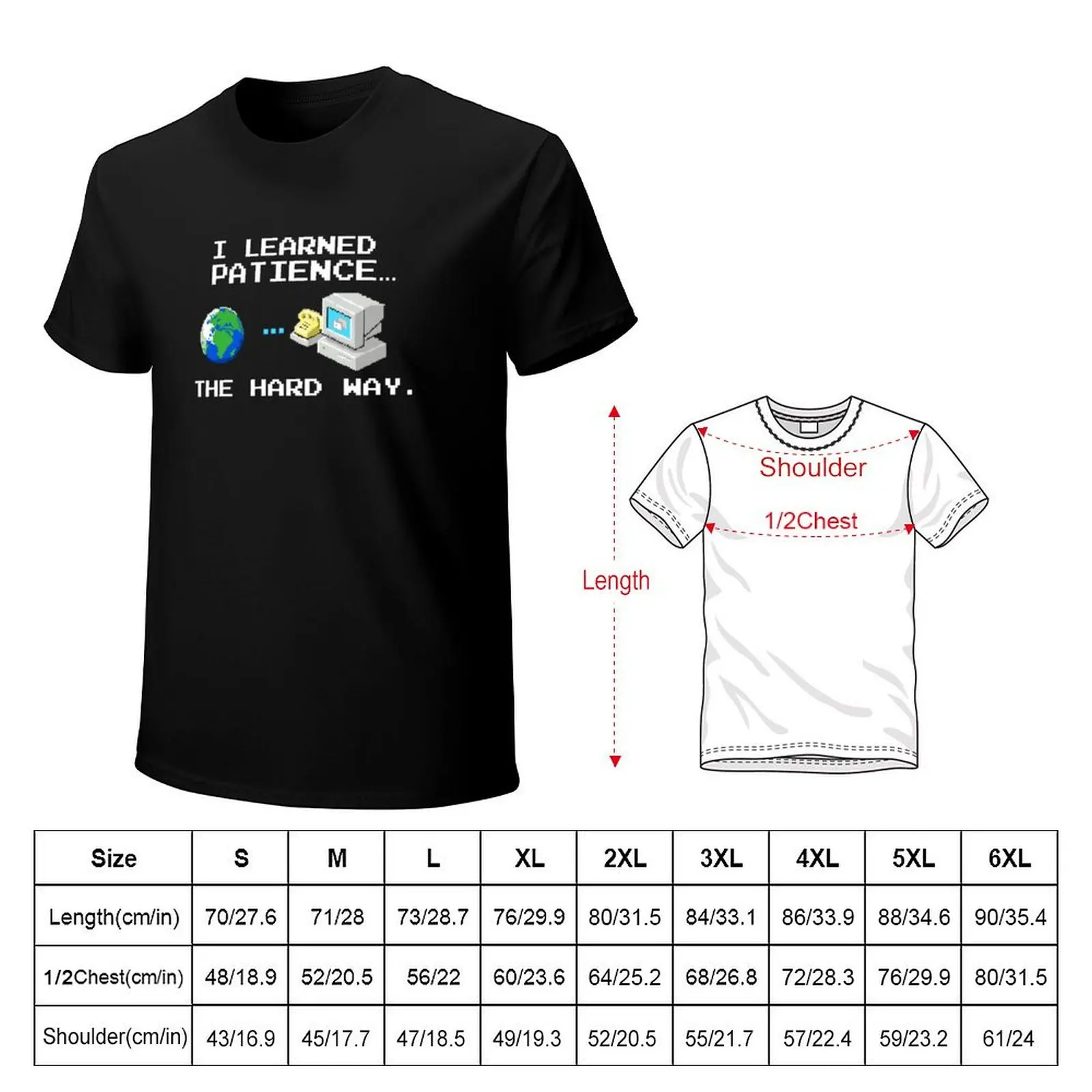 Dial-Up Internet I Learned Patience The Hard Way T-Shirt Plus Size Simple Casual Top