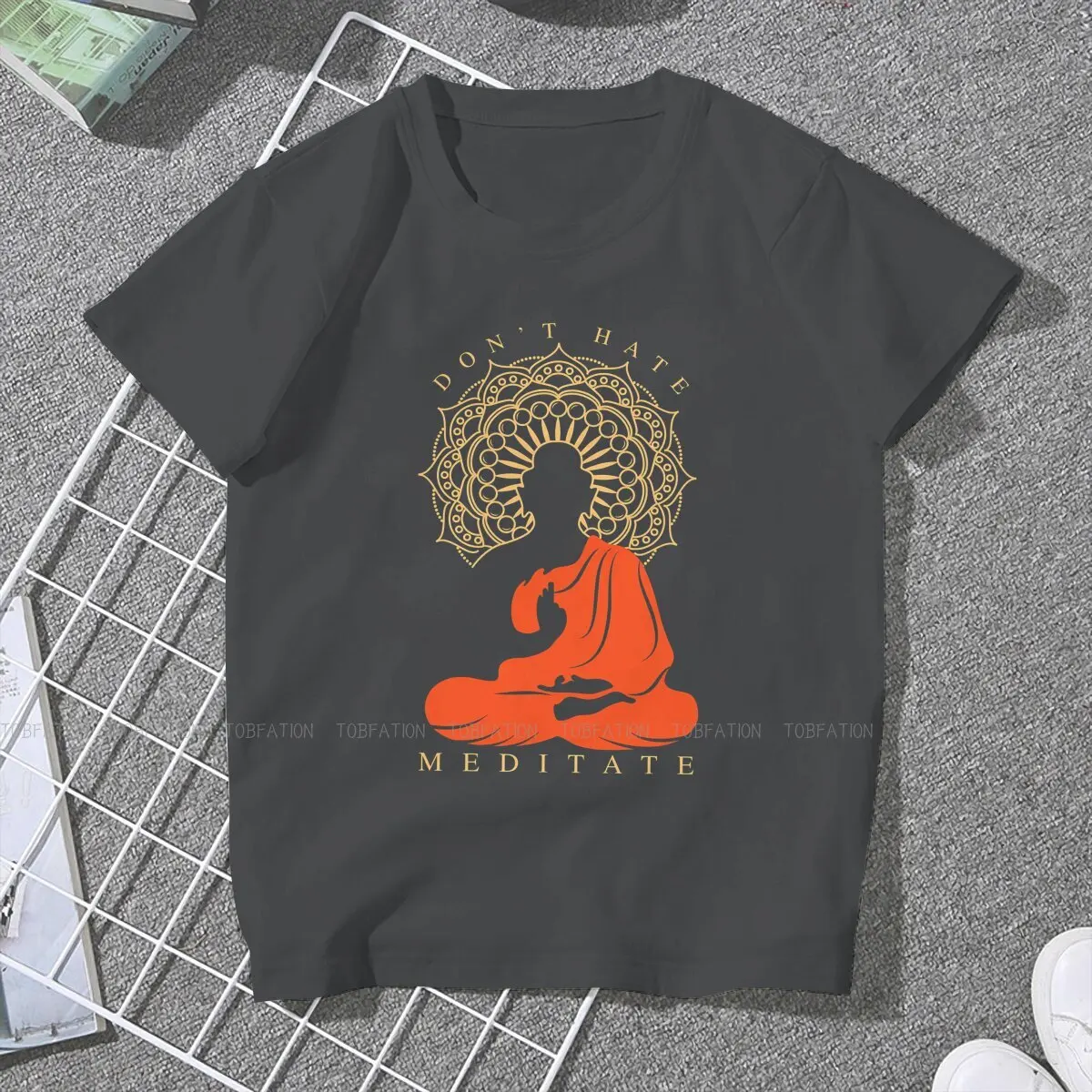 Don't Hate Meditate Fashion TShirts Buddha  Oriental Mysterious Culture Girl Style 4XL T Shirt Round Neck