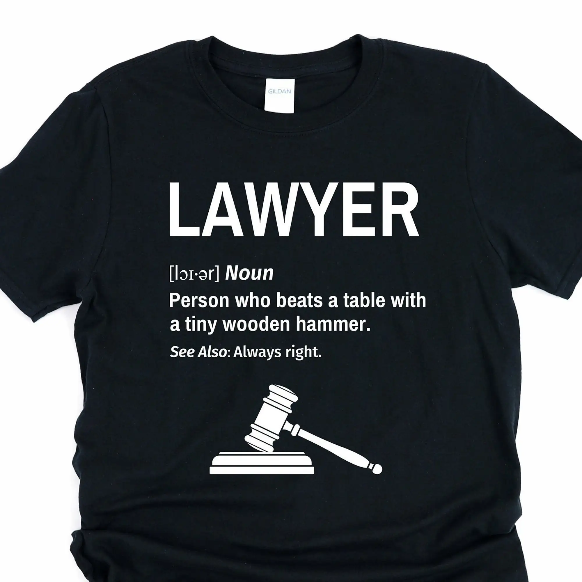 Definition Lawyer shirt quotes future gift, judge attorney law student gavel