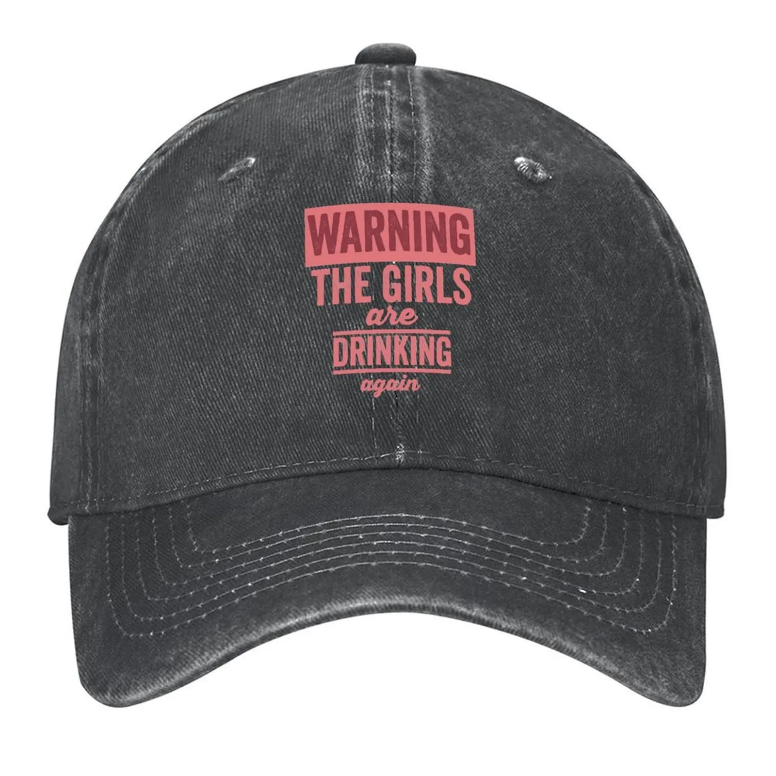 

Warning The Girls Are Drinking Again Baseball Cap sun hat Christmas Hat winter hats for men hard hat Men Hats Women's