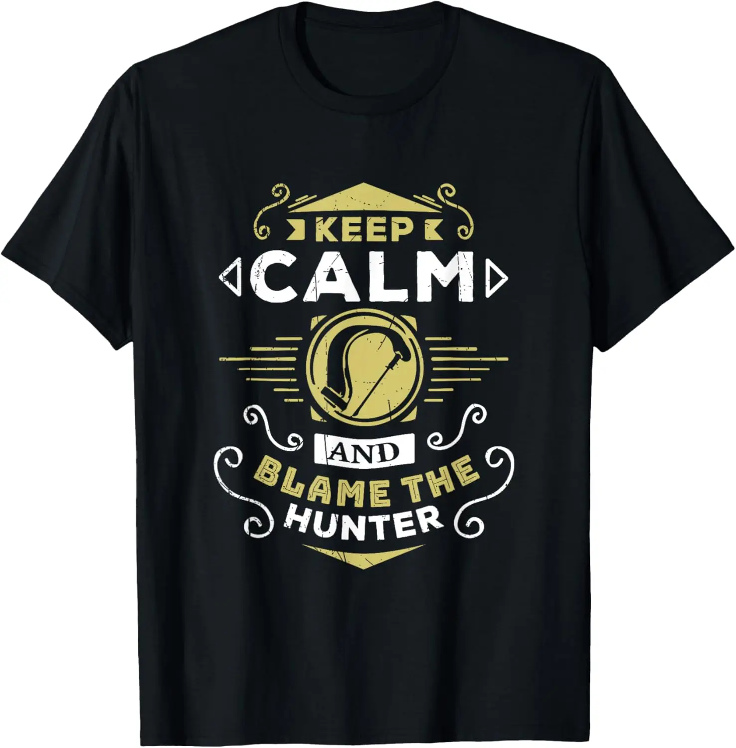 Wow Hunter Keep Calm and Blame The Hunter Gaming T-Shirt