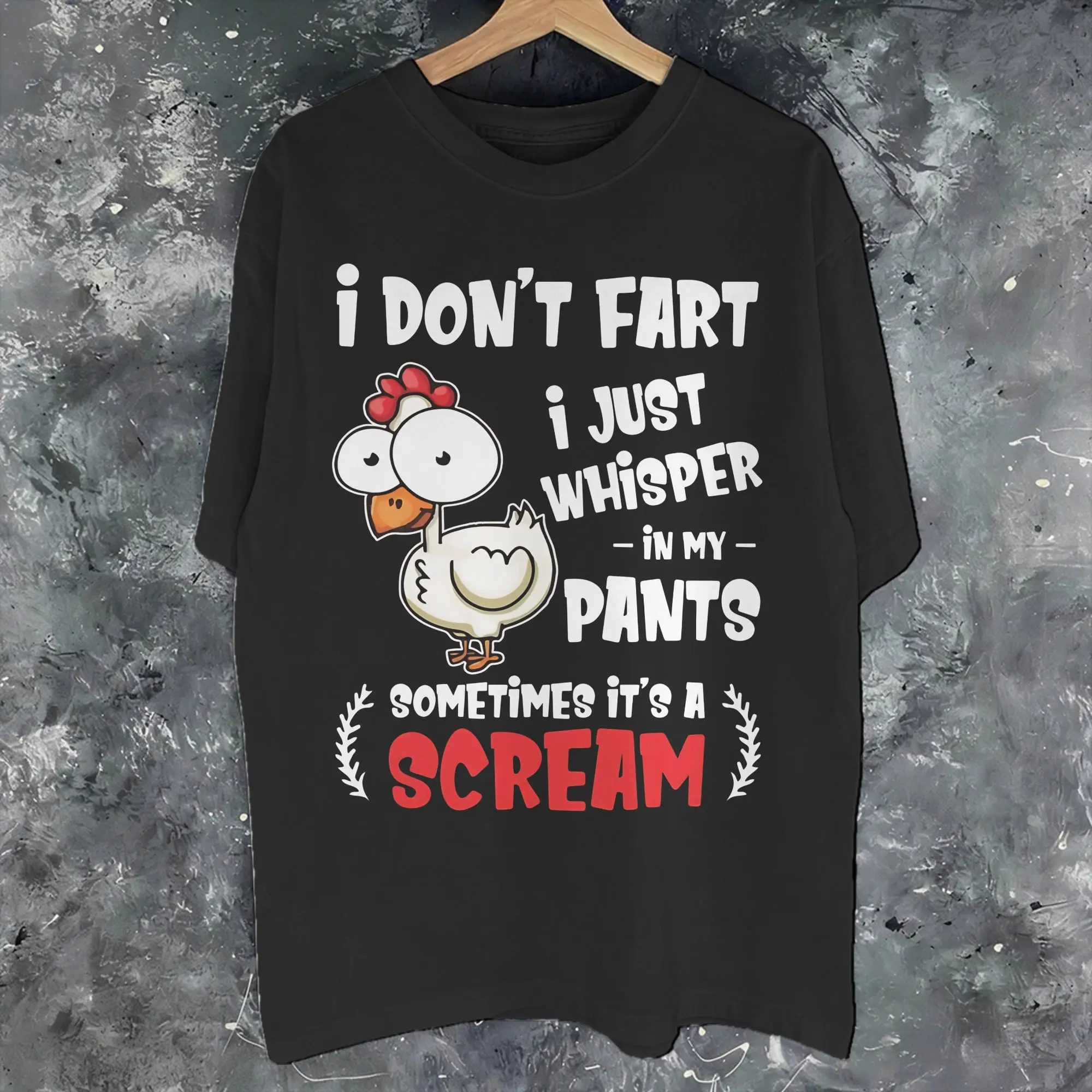 Don't Scare Me I Fart Easily Funny Sarcasm Funny Chicken Graphic Printing T Shirt Men Women  100% Cotton  Tee Shirt Clothing