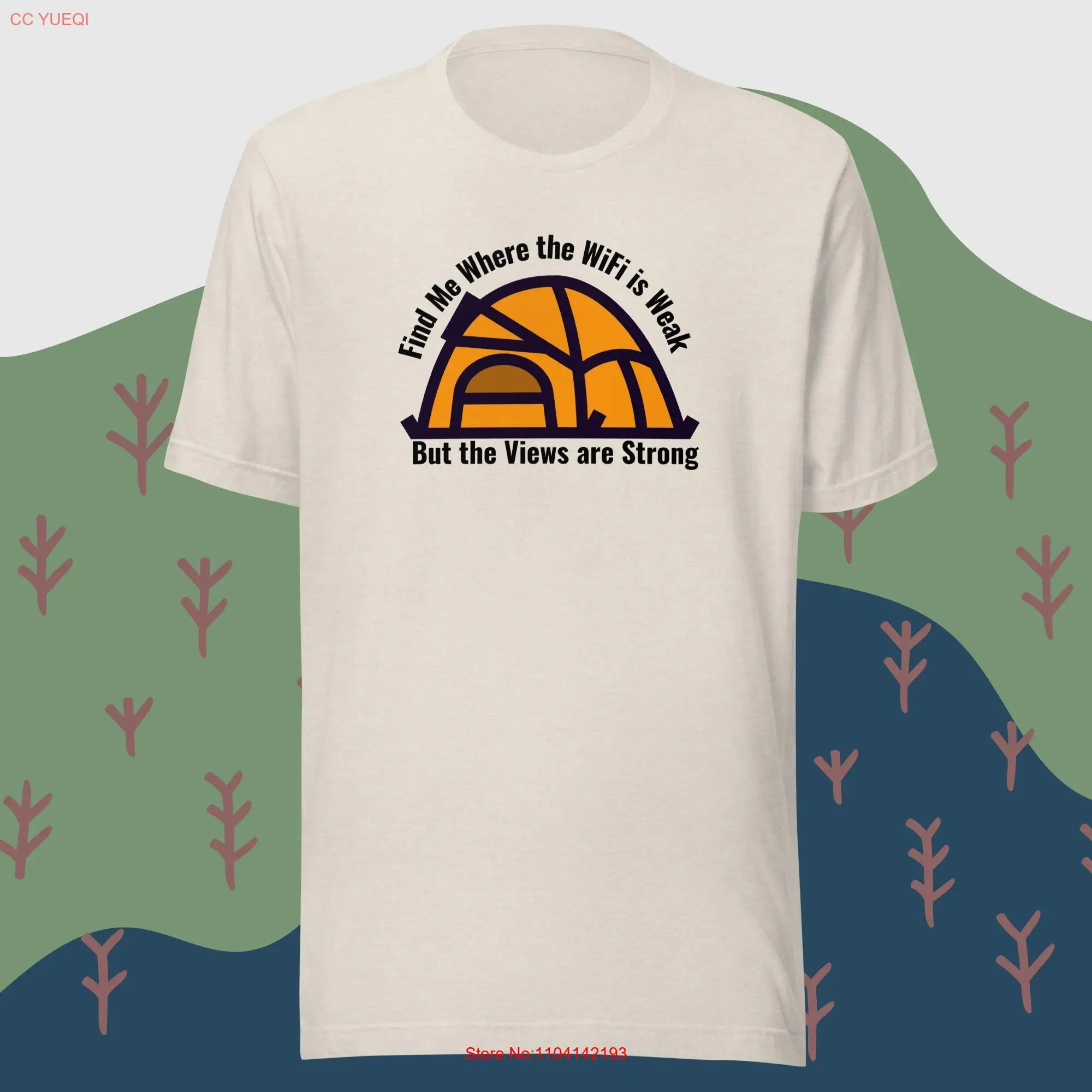 Where The WIFI Is Weak Camping T shirt long or short sleeves