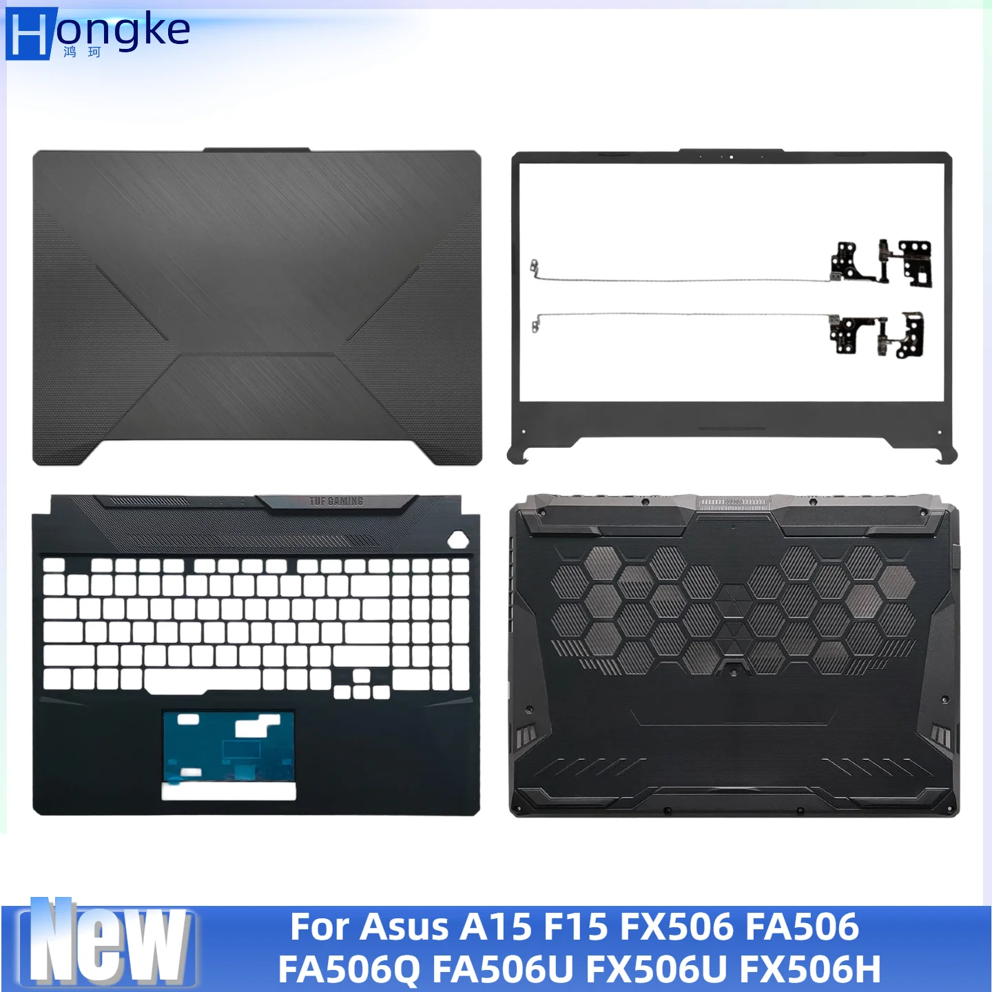 

New For FX506 FX506H FX506HC FX506HM FA506 FA506Q LCD Back Cover Front Bezel Palm rest Upper Top Lower Bott om Case Hinge