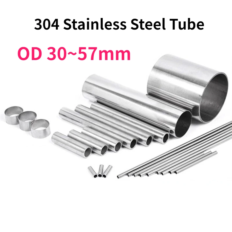 

1Pcs Length 100/200/300/500mm 304 Stainless Steel Tube OD 30~57mm Hollow Round Pipe Sanitary Industrial Welded Decorative Pipe