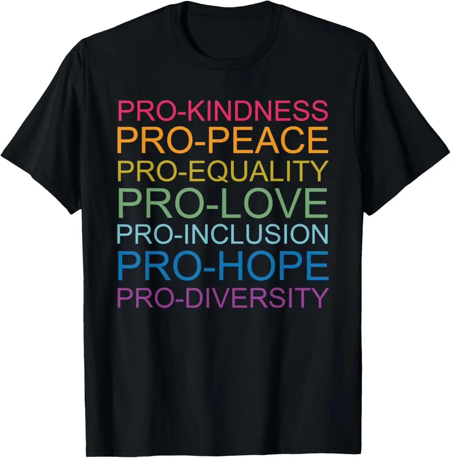 Pro Kindness Pro Peace Equality Love Diversity Human Rights T-Shirt Hoodie