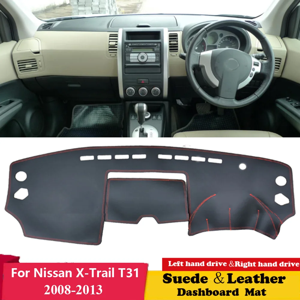 

For Nissan X-Trail XTRAIL T31 2008 2010-2013 Suede Leather Dashmat Dashboard Cover Pad Dash Mat Carpet Car-Styling Accessories