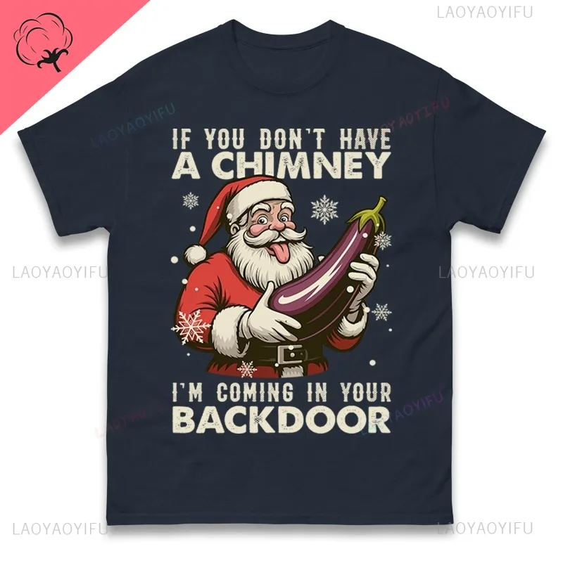 إذا لم يكن لدي مدخنة، قادم في بابك الخلفي، تي شيرت مضحك لعيد الميلاد، تي شيرت رجالي من اختيار محترف #4