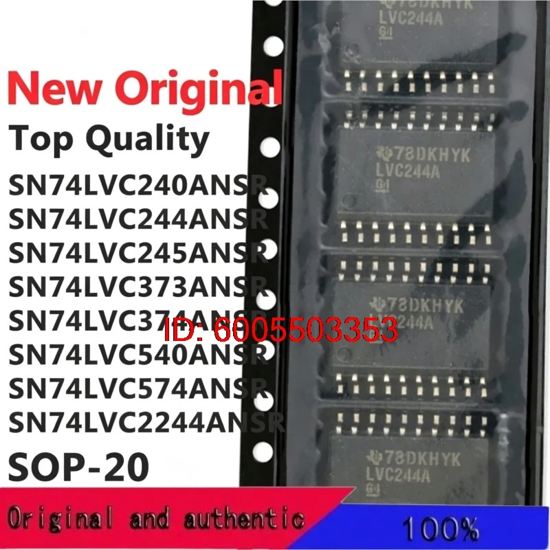 (10 Pcs) SN74LVC240ANSR SN74LVC244 SN74LVC245 SN74LVC373 SN74LVC374 SN74LVC540 SN74LVC 541 573 SN74LVC574 SN74LVC2244 ANSR SOP20