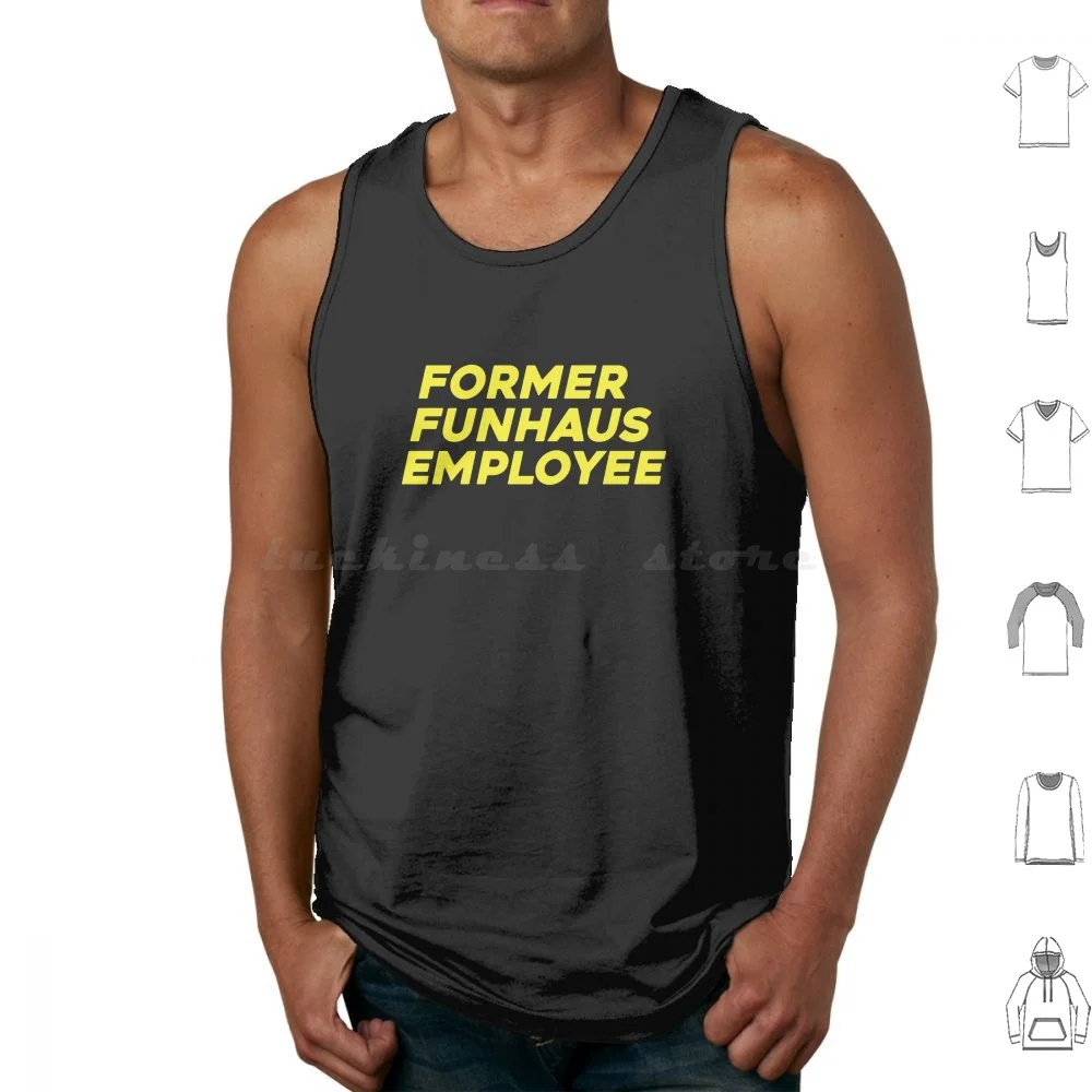 Former Funhaus Employee Tank Tops Print Cotton Comedy Humor Laugh Happy React Funhaus Minch Adam Kovic Tv Series Life