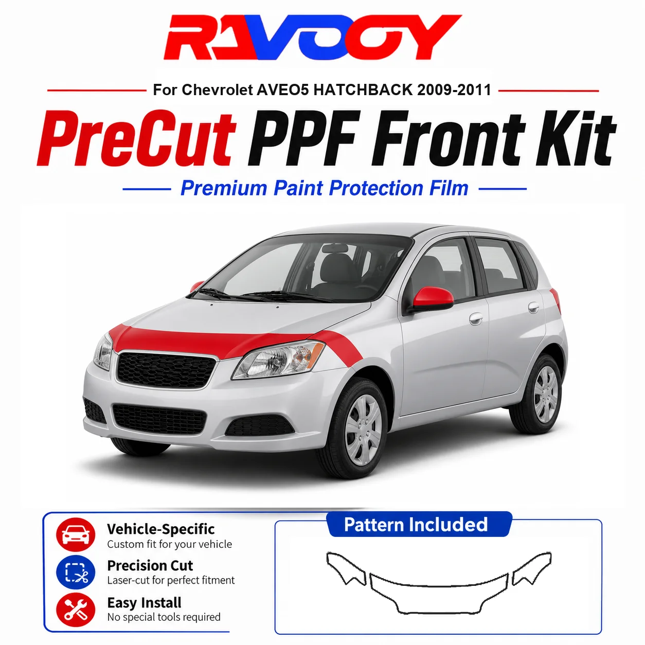

8.5mil TPU Precut PPF Kit For Chevrolet AVEO5 HATCHBACK 2009-2011 - Hood, Fenders & Mirror Set - Self-Healing Clear Bra Film