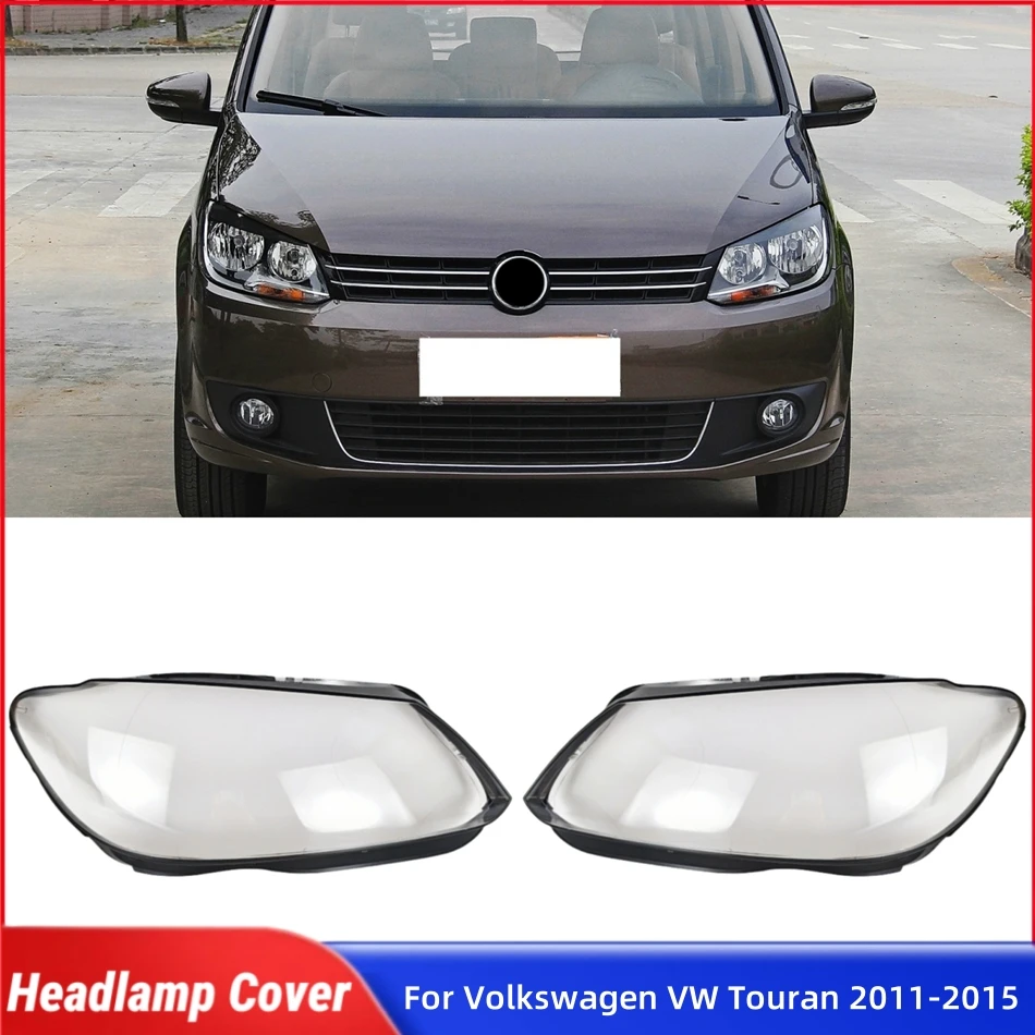 

For Volkswagen VW Touran 2011 2012 2013 2014 2015 Car Front Headlight Lens Cover Lampshades Lamp Shell Headlight Shell
